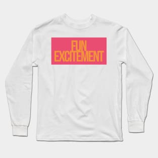 Fun Excitement pink Long Sleeve T-Shirt